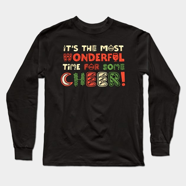 It's the Most Wonderful Time For Some Cheer Christmas Long Sleeve T-Shirt by Dibble Dabble Designs